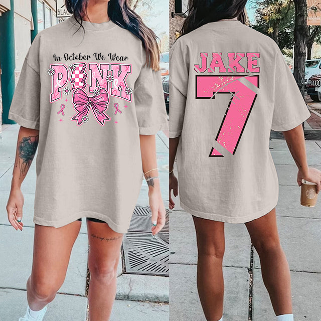 Custom In October We Wear Pink Breast Cancer Awareness  Print Shirt