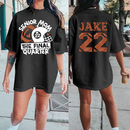 Senior Mom the Final Quarter Shirt,Football Mom Shirt,Football Mom Sweatshirt