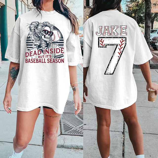 Custom Dead In Inside But It’s Baseball Season Print Shirt