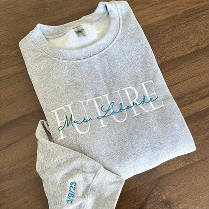 Custom Mrs. Embroidered Sweatshirt, Date On Sleeve, Hubby Wifey Shirt