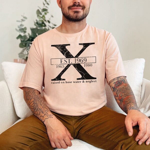 Unisex Gen X T-Shirt - Raised on Hose Water and Neglect - Funny Generation X Tee - Retro Tee