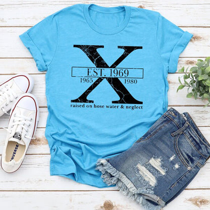 Unisex Gen X T-Shirt - Raised on Hose Water and Neglect - Funny Generation X Tee - Retro Tee