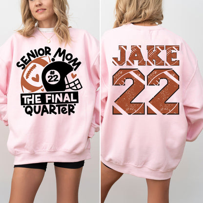 Senior Mom the Final Quarter Shirt,Football Mom Shirt,Football Mom Sweatshirt