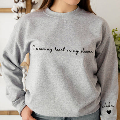 I Wear My Heart On My Sleeve Crewneck or Hoodie, Custom Mama Sweatshirt with Children Name on Sleeve, Mothers Day, Gift for Mom, New Mommy